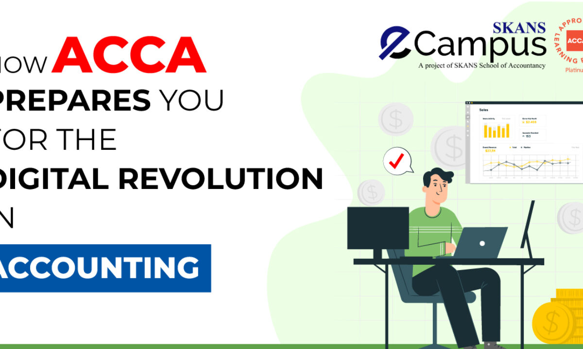 How ACCA Prepares You for the Digital Revolution in Accounting -