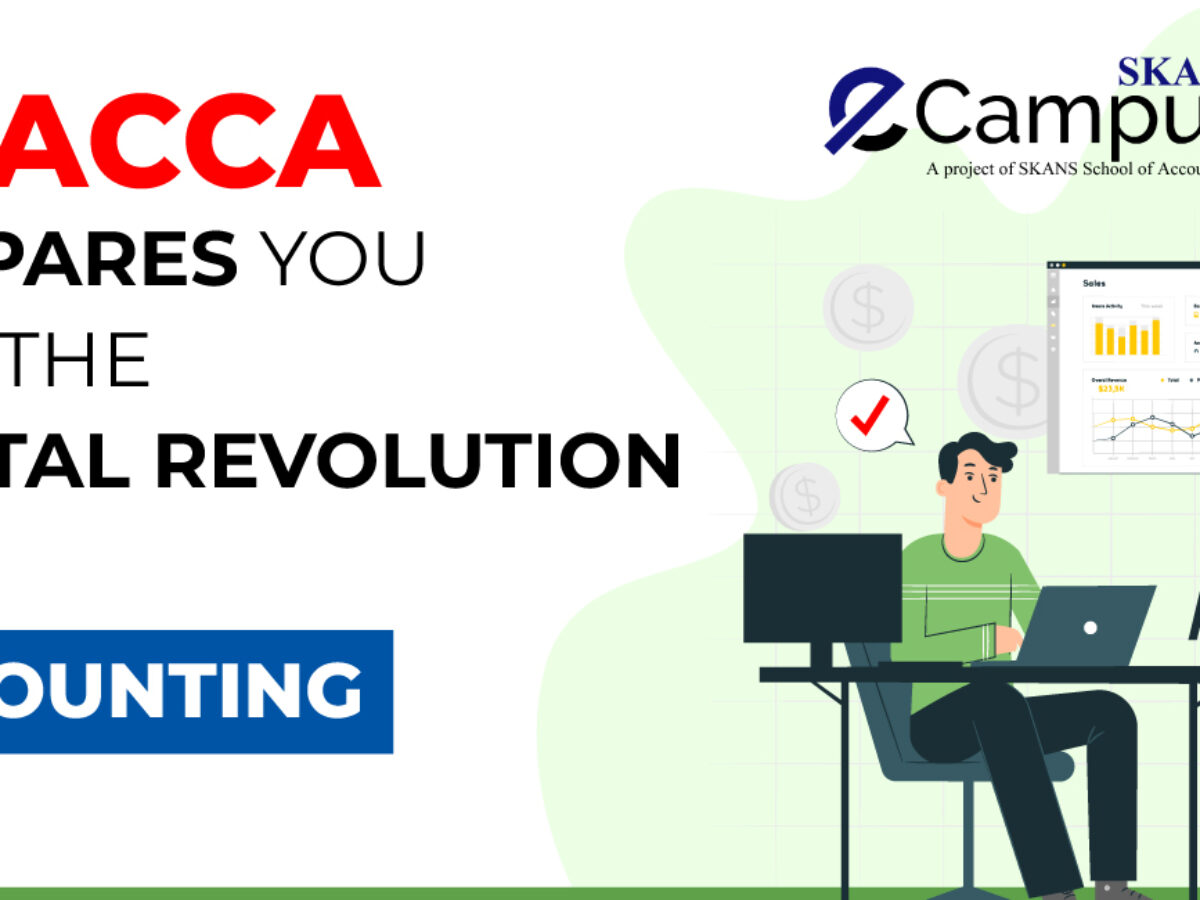 How ACCA Prepares You for the Digital Revolution in Accounting -